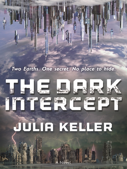 Title details for The Dark Intercept by Julia Keller - Wait list